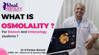 What Is Osmolality   For Biotech And Embryology Students  Ideal Fertility Jabalpur [upl. by Farrar]