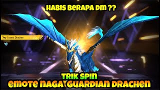 TRIK SPIN EMOTE GUARDIAN DRACHEN  CARA HOKI SPIN EMOTE NAGA GUARDIAN DRACHEN  HABIS BERAPA DM [upl. by Ransome]