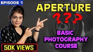 Camera Settings APERTURE  Basic Photography Course in Hindi Episode 1  BECOME Master of DSLR [upl. by Nwahsar]