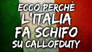 ECCO PERCHÈ LITALIA FA SCHIFO SU COD [upl. by Ecirtnuahs107]