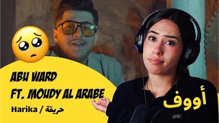 الرأي ورد الفعل ▷ Abu Ward ft Moudy Al Arabe  Harika  حريقة [upl. by Gnohp962]