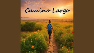 Camino Largo [upl. by Heathcote957]