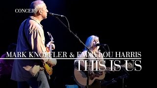 Mark Knopfler amp Emmylou Harris  This Is Us Real Live Roadrunning  Official Live Video [upl. by Julie]