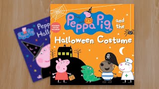 Peppa Pig and the Halloween Costume  Peppa Pig Book Read Aloud  Peppa Pig Storytime [upl. by Nevet]