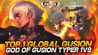 TOP 1 GLOBAL GUSION GOD OF GUSION TYPER 1V9 [upl. by Mehcanem]