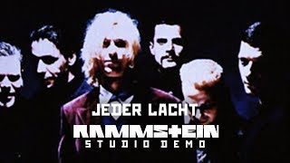 Rammstein  Jeder Lacht High Quality Stereo Version DEMO [upl. by Eyanaj]