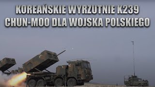 Koreańskie wyrzutnie K239 Chunmoo dla Wojska Polskiego [upl. by Hctim]