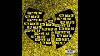 WuTang Clan  Keep Watch ft Nathaniel [upl. by Preciosa]