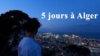 5 jours à Alger [upl. by Saretta]