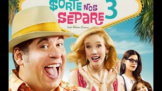 FILME COMPLETO DUBLADO ATÉ QUE A SORTE NOS SEPARE 3 [upl. by Hermione]