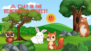 A Day in the Enchanted Forest kidsvideo [upl. by Aya]