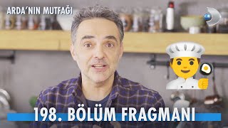 Ardanın Mutfağı 198 Bölüm Fragmanı [upl. by Leonteen170]