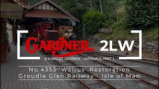 Gardner 2LW Overhaul Part 1  Tear down begins Hunslet Locomotive Walrus Groudle Glen Railway  IoM [upl. by Hopper]