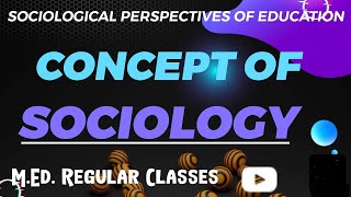 Concept of Sociology [upl. by Atinnek7]