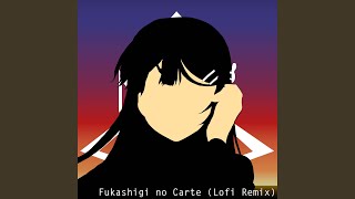 Fukashigi no Carte Lofi Remix [upl. by Ysiad]