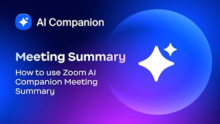 How to use Zoom AI Companion Meeting Summary [upl. by Aimahs516]