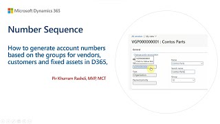 How to generate account numbers based on the groups for vendors customers and fixed assets in D365 [upl. by Satterlee]