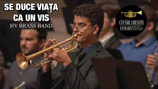 Se duce viața ca un vis  Happy Valley Brass Band [upl. by Yesnyl]