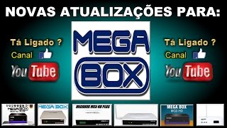 NOVAS ATUALIZAÇÕES PARA RECEPTORES MEGA BOX [upl. by Norihs]