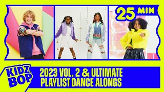 25 Minutes of KIDZ BOP 2023 Vol 2 and KIDZ BOP Ultimate Playlist Dance Alongs [upl. by Pellikka459]