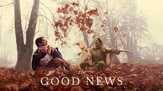 The Good News Official Short Film  Salonie Patel Gauri Batra Danish Renzu Sunayana Kachroo [upl. by Ellennod806]