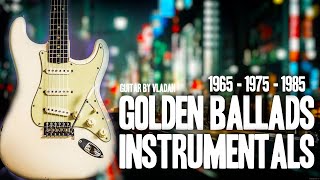 Golden Ballads Instrumentals  196519751985  HQ sound [upl. by Avalsorim213]