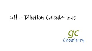 pH  Dilution Calculations [upl. by Aksehcnarf]