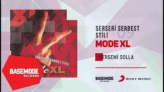 Mode XL  Sersemi Solla  Official Audio [upl. by Enileqcaj]