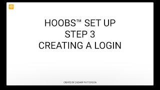 HOOBS® 4  Setup  Step 3  Creating A Login [upl. by Ahselyt]