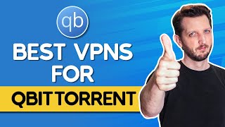 3 Best VPNs For qBittorrent How to Use It With a VPN [upl. by Flan]