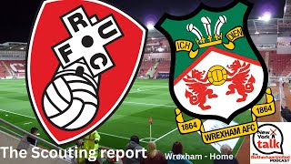 The Scouting report  Wrexham  Home [upl. by Enutrof]