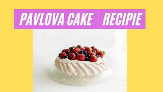 Pavlova cake recipe [upl. by Feer540]