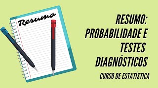 Resumo  Probabilidade e Testes DiagnÃ³sticos [upl. by Bocyaj]