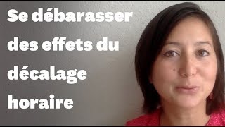 3 conseils pour se remettre rapidement du décalage horaire lors d’un voyage [upl. by Atinrev877]