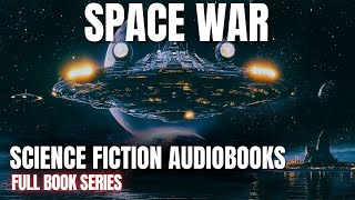 Science Fiction amp Fantasy Audiobook  Space War Series 1 6  Full Audiobook [upl. by Nerat854]