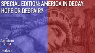 Special Edition America in Decay Hope or Despair [upl. by Aric50]