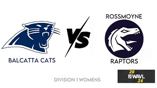 Balcatta Cats V Rossmoyne Raptors  WAVL D1W 2024 [upl. by Glass318]