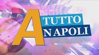 quotA tutto Napoliquot su Tele A puntata del 03 Maggio 2024 [upl. by Karyl]