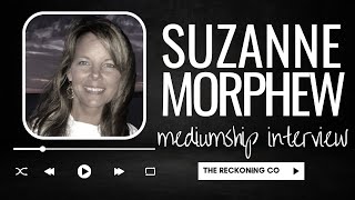 621 SUZANNE MORPHEW  Mediumship Interview Remains Found  Part 3 [upl. by Riabuz]