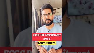 ECGC PO Recruitment 2024  Exam Pattern jobs [upl. by Annat377]