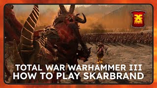 How to play Skarbrand  Total war Warhammer 3 [upl. by Anilave]