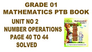 Grade 1 Mathematics PTB Unit 2 Number Operations Page 40 to 44 Solved  Addition  1 Digit Number [upl. by Coe399]