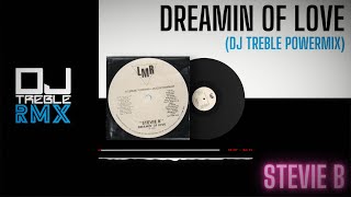 DREAMIN OF LOVE DJ TREBLE POWERMIX [upl. by Hanway361]