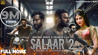 Salaar Part 2 Full Movie In Hindi Dubbed  Prabhas Prithviraj S Shruti Haasan  2024 New Movie [upl. by Marabel]