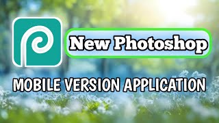 🔥New Photoshop 😵photoshop download Mobile version  2024 [upl. by Nessi]