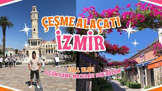 Çeşme Alaçatı İzmir Gezisi  5 Günlük Kamp Tatili Bölüm 5 Final [upl. by Kellina]