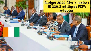 Budget 2025 Côte dIvoire  15 3392 milliards FCFA adoptés [upl. by Munshi300]