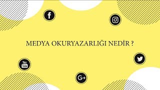 Medya Okuryazarlığı Nedir [upl. by Duane82]