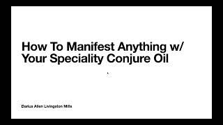 How To Use Your Speciality Conjure Oil To Manifest Anything [upl. by Sower]