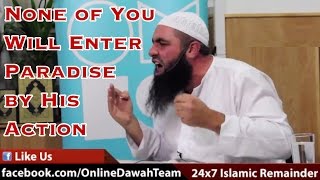 None of You Will Enter Paradise by His Action ieDeeds ᴴᴰ┇ Mohammad Hoblos ┇ Dawah Team [upl. by Mariano]